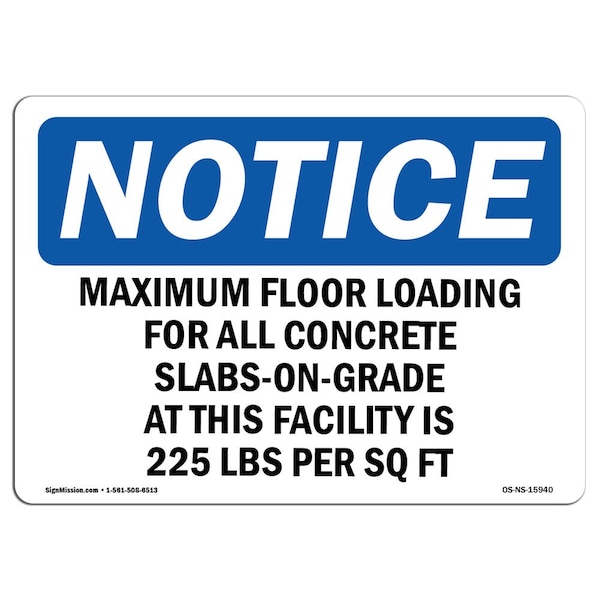Safety Sign, OSHA Notice, 18" Height, NOTICE Maximum Floor Loading For All Concrete Sign, Landscape